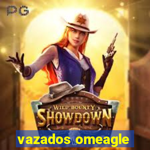 vazados omeagle